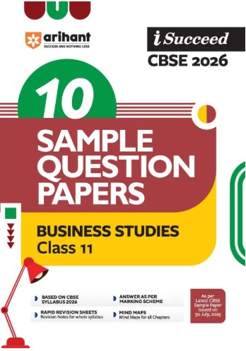 Arihant I Succeed CBSE Class 11 Sample Question Papers Business Studies 2026 | 10 Sample Papers | Based on CBSE Syllabus 2026| English Medium